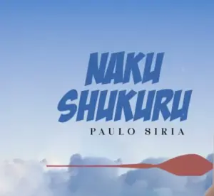 Paulo Siria – Nakushukuru