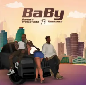 Seneta Worldwide ft Kontawa – Baby