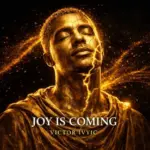 Joy Is Coming
