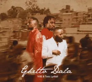 Vijana Barubaru x Toxic Lyrikali – Ghetto Dala