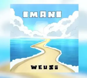 Weusi – Imani