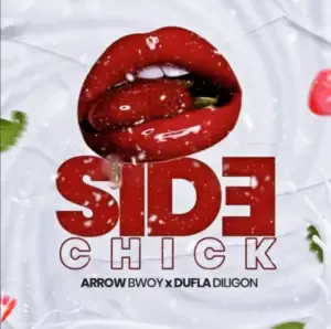 Arrow Bwoy ft Dufla Diligon – Side Chick