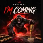 Chidi Benz – I’m Coming