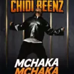 Chidi Benz – Mchaka Mchaka