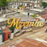 Dogo Paten – Mzembe | Video