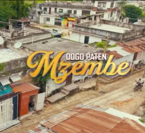 Dogo Paten – Mzembe | Video