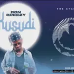 Don Breezy – Kusudi