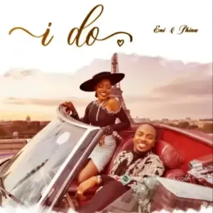 Eni & Phina – I Do