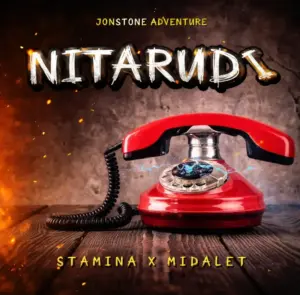 Johnstone Adventure Ft Stamina X Midalet – Nitarudi