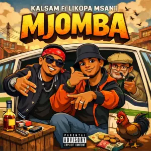 Kalsam X Likopa Msanii – MJOMBA