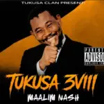 Maalim Nash – Tukusa 3Viii (C.A.MUTA)