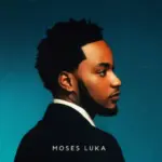 Moses Luka – Higher