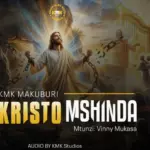 Mt. Kizito Makuburi – Kristo Mshinda