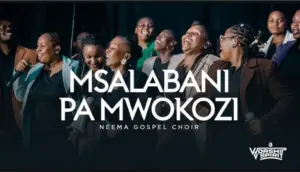 Neema Gospel Choir – Msalabani Pa Mwokozi