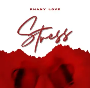 Phany Love – Stress