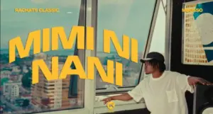 Rachats Classic ft Mbosso – Mimi ni nani
