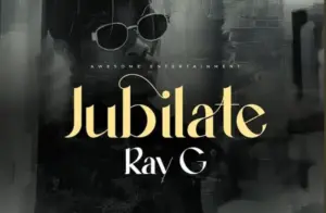 Ray G – Jubilate