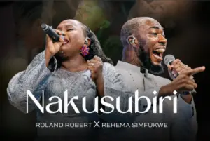 Roland Robert ft Rehema Simfukwe – Nakusubiri
