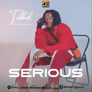 Tibbuh – Serious