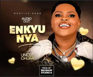 Uncle Chumi – Enkyunya