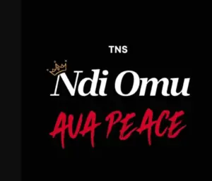 Ava Peace – Ndi Omu