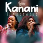Kanani Tunaingia