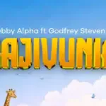 Obby Alpha X Godfrey Steven – Najivunia