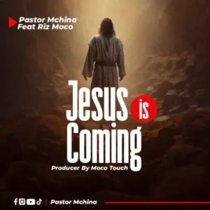Pastor Mchina – Jesus is coming