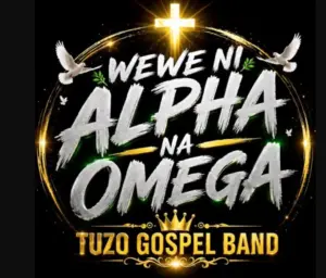 Wewe Ni Alpha Na Omega
