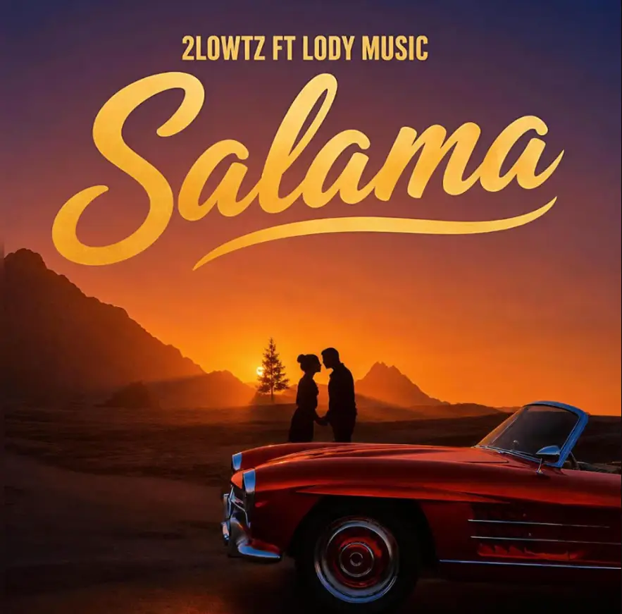 2lowtz Ft. Lody Music – Salama