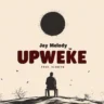 Jay Melody – Upweke