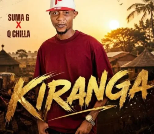 Suma G ft Q chillah – Kiranga